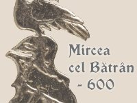 Târgoviște: Expoziție „Mircea cel Bătrân – 600”. Vernisajul va avea loc vineri
